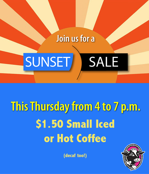 Sun with yellow and red rays over blue rectangle Text Join us for a sunset sale this thursday from 4 to 8 pm 150 small iced or hot coffee decaf too With JP Licks logo in bottom right corner
