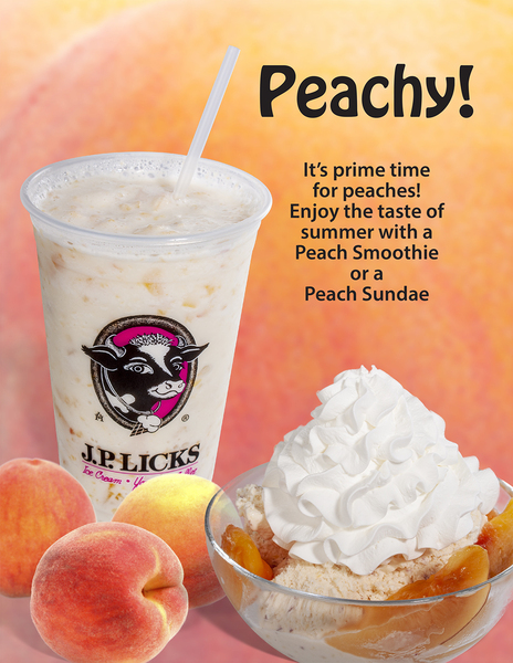 Text Peachy It039s prime time for peaches Enjoy the taste of summer with a Peach Smoothie or a Peach Sundae Image of Peach smoothie in JP Licks clear cup peach sundae with whipped cream in glass bowl 3 peaches all on pinkpeach back
